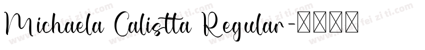 Michaela Calistta Regular字体转换